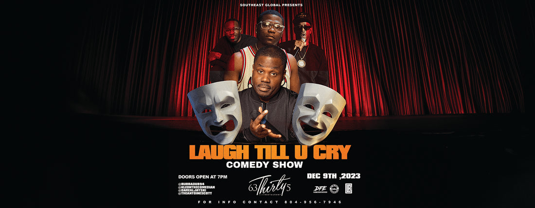 Laugh Til U Cry" Comedy Show 12.9.23