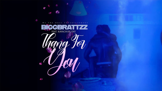 BiggBrattzz "Thang For You (feat. Kavachiee Dee)"