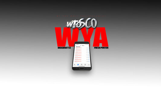 WTO Sco "WYA (feat. BiggBrattzz, Fresh Porter)